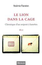 Couverture du livre « Le lion dans la cage » de Noemie Fansten aux éditions Michalon