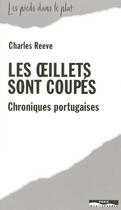 Couverture du livre « Les oeillets sont coupes » de Charles Reeve aux éditions Paris-mediterranee