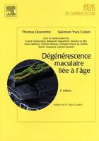 Couverture du livre « Dégénérescence maculaire liée à l'âge (2e édition) » de Salomon-Yves Cohen et Thomas Desmettre aux éditions Elsevier-masson