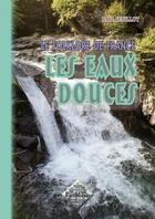 Couverture du livre « Le folklore de France Tome 2-b ; les eaux douces » de Paul Sebillot aux éditions Editions Des Regionalismes