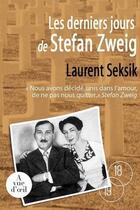 Couverture du livre « Les derniers jours de Stefan Zweig » de Laurent Seksik aux éditions A Vue D'oeil