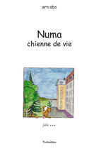 Couverture du livre « Numa chienne de vie » de Arn Abo aux éditions Francois Baudez