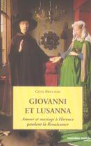 Couverture du livre « Giovanni et Lusanna ; amour et mariage à Florence pendant la Renaissance » de Gene A. Brucker aux éditions Nouveau Monde