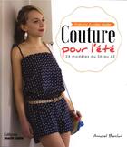 Couverture du livre « Couture pour l'été ; 24 modèles du 36 au 42 ; patrons à taille réelle » de Annabel Benilan aux éditions Marie-claire