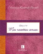 Couverture du livre « Cah.17 mes recettes corses » de Ricciardi aux éditions Bonneton