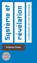 Couverture du livre « Système et révélation ; la philosophie de Franz Rosenzweig » de Stephane Moses aux éditions Verdier