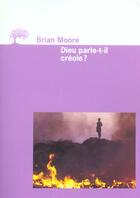 Couverture du livre « Dieu parle-t-il creole ? » de Brian Moore aux éditions Editions De L'olivier
