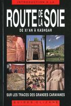 Couverture du livre « Route de la soie » de  aux éditions Olizane