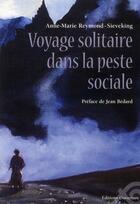 Couverture du livre « Voyage solitaire dans la peste sociale » de Reymond-Sieveking aux éditions Ouverture