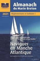 Couverture du livre « Almanach du marin breton 2021 - naviguer en manche et atlantique » de  aux éditions Oeuvre Du Marin Breton