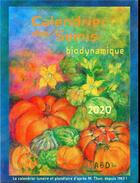 Couverture du livre « Calendrier des semis ; biodynamique (édition 2020) » de Matthias K Thun aux éditions Bio Dynamique