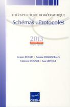 Couverture du livre « Therapeutique homeopathique - schemas et protocoles » de Anto Jacques Boulet aux éditions Cedh