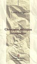 Couverture du livre « Chroniques politiques intempestives » de Lionel Fedrigo aux éditions Ovadia