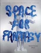 Couverture du livre « Space for fantasy » de  aux éditions Bernard Chauveau