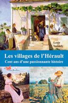 Couverture du livre « Villages de l'Hérault, 100 ans d'histoire » de Louis Secondy aux éditions Papillon Rouge