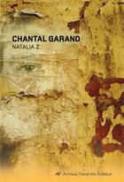 Couverture du livre « Natalia Z » de Chantal Garand aux éditions Annika Parance