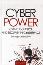 Couverture du livre « Cyberpower ; crime, conflict and security in the cyberspace » de Solange Ghernaouti-Helie aux éditions Ppur