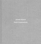 Couverture du livre « John riddy photographs » de Riddy John aux éditions Steidl