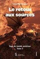 Couverture du livre « Le retour aux sources » de Mac Drogan Loup aux éditions Sydney Laurent