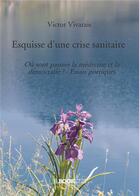 Couverture du livre « Esquisse d'une crise sanitaire » de Victor Vivarais aux éditions Bookelis