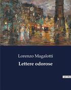 Couverture du livre « Lettere odorose » de Magalotti Lorenzo aux éditions Culturea