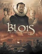 Couverture du livre « Blois en bd ; de la préhistoire à nos jours » de  aux éditions Petit A Petit