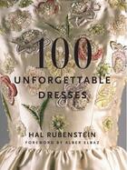 Couverture du livre « 100 Unforgettable Dresses » de Ouvrage Collectif aux éditions Harper Collins Us