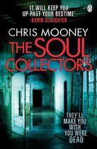 Couverture du livre « The Soul Collectors » de Chris Mooney aux éditions Epagine