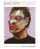 Couverture du livre « Bacon-portraits and self-portraits » de Borel France & Kunde aux éditions Thames & Hudson