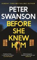 Couverture du livre « BEFORE SHE KNEW HIM » de Peter Swanson aux éditions Faber Et Faber