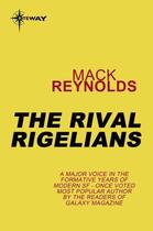 Couverture du livre « The Rival Rigelians » de Mack Reynolds aux éditions Orion Digital