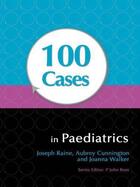 Couverture du livre « 100 Cases in Paediatrics » de Cunnington Aubrey aux éditions Hodder Education Digital
