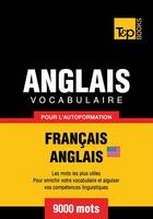 Couverture du livre « Vocabulaire Français-Anglais US pour l'autoformation - 9000 mots » de Andrey Taranov aux éditions T&p Books