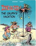 Couverture du livre « Iznogoud t.2 ; the caliph's vacation » de Jean Tabary et Rene Goscinny aux éditions Cinebook