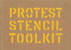 Couverture du livre « Protest stencil toolkit » de Thomas Patrick aux éditions Laurence King