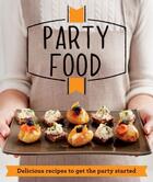 Couverture du livre « Party Food » de Good Housekeeping Institute James aux éditions Pavilion Books Company Limited
