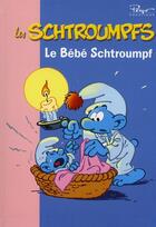 Couverture du livre « Les Schtroumpfs t.1 ; le bébé Schtroumpf » de Peyo aux éditions Hachette Jeunesse