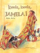 Couverture du livre « Kwela Kwela Jamela » de Niki Daly aux éditions Gautier Languereau