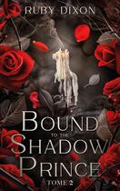 Couverture du livre « Bound to the shadow prince Tome 2 » de Ruby Dixon aux éditions Hlab