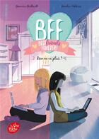 Couverture du livre « BFF ; best friends forever ! t.4 ; rien ne va plus ! » de Genevieve Guilbault et Marilou Addison aux éditions Le Livre De Poche Jeunesse