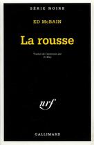 Couverture du livre « La rousse » de Ed Mcbain aux éditions Gallimard