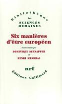 Couverture du livre « Six manières d'être européen » de  aux éditions Gallimard