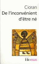 Couverture du livre « De l'inconvenient d'être né » de Emil Cioran aux éditions Gallimard