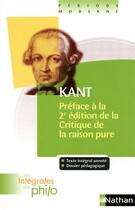 Couverture du livre « Kant ; préface à la 2e édition de la critique e la raison pure » de Jacques Deschamps et Denis Huisman aux éditions Nathan