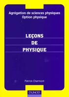 Couverture du livre « Agregation de sciences physiques - lecons de physique, option physique » de Charmont Patrick aux éditions Dunod