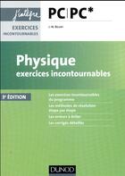 Couverture du livre « Physique exercices incontournables ; PC PC* (3e édition) » de Jean-Noel Beury aux éditions Dunod