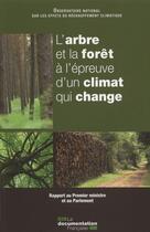 Couverture du livre « L'arbre et la forêt ; rapport annuel 2013 » de Onerc aux éditions Documentation Francaise
