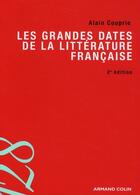 Couverture du livre « Les grandes dates de la littérature française (2e édition) » de Alain Couprie aux éditions Armand Colin