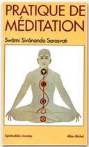 Couverture du livre « Pratique de méditation » de Swami Sivananda Sarasvati aux éditions Albin Michel