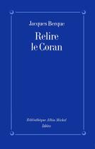 Couverture du livre « Relire le coran » de Jacques Berque aux éditions Albin Michel